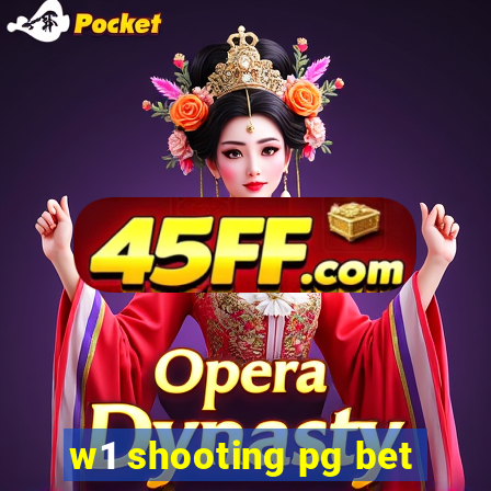 w1 shooting pg bet